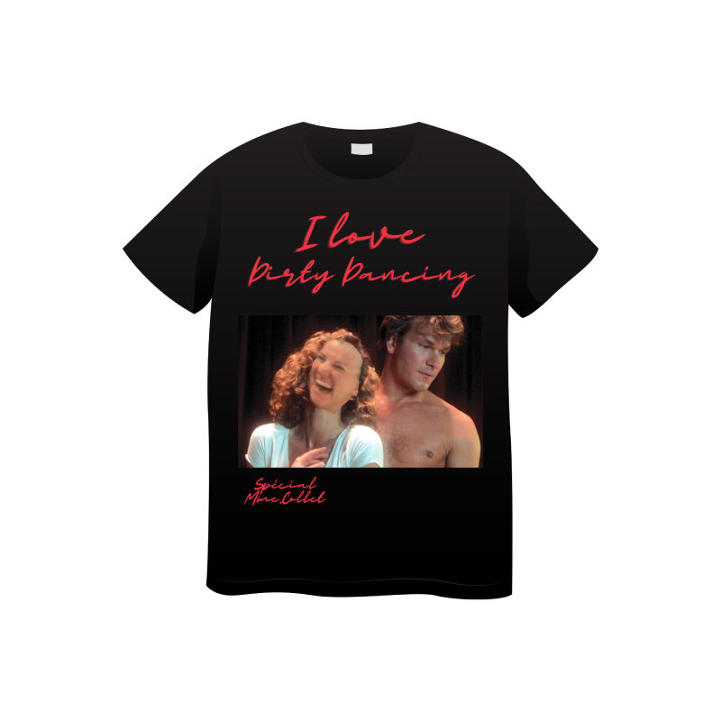I love Dirty Dancing - T SHIRT